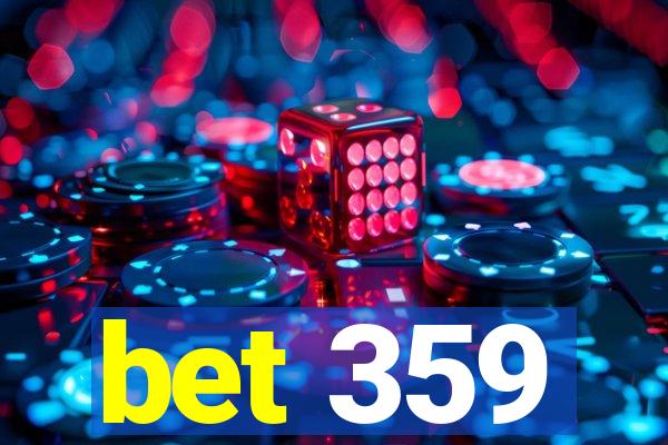 bet 359